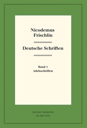 Nicodemus Frischlin: Deutsche Schriften von Eckes,  Florian