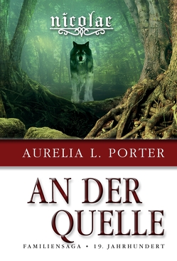 Nicolae – An der Quelle von Porter,  Aurelia L.