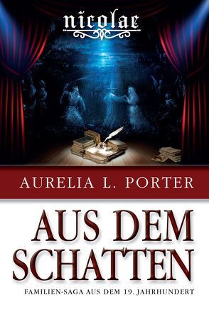 Nicolae – Aus dem Schatten von Porter,  Aurelia L.