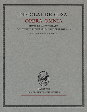 Nicolai de Cusa Opera omnia / Nicolai de Cusa Opera omnia von Bodewig,  Martin, Haubst,  Rudolf, Nikolaus von Kues