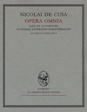 Nicolai de Cusa Opera omnia / De venatione sapientiae. De apice theoriae von Klibansky,  Raymund, Nikolaus von Kues, Senger,  Johannes G