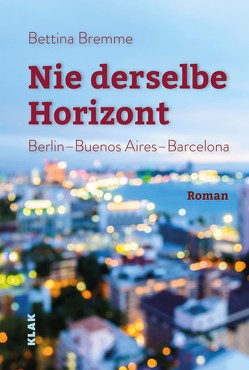 Nie derselbe Horizont von Bremme,  Bettina