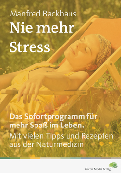 Nie mehr Stress von Backhaus,  Manfred