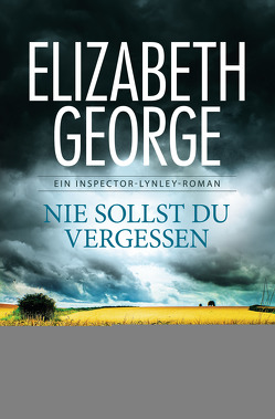 Nie sollst du vergessen von George,  Elizabeth, Sandberg-Ciletti,  Mechtild