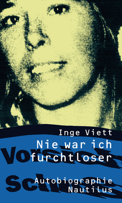 Nie war ich furchtloser von Viett,  Inge