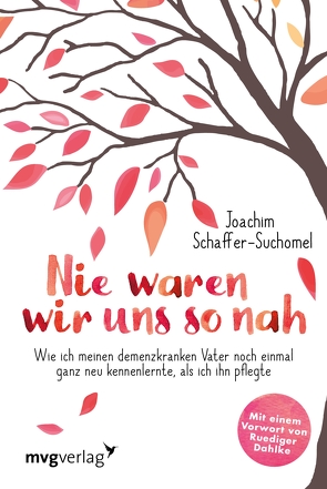 Nie waren wir uns so nah von Schaffer-Suchomel,  Joachim