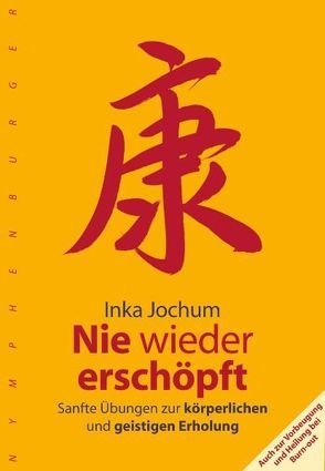 Nie wieder erschöpft von Jochum,  Inka