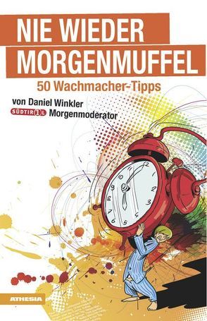 Nie wieder Morgenmuffel von Pircher,  Gerd, Winkler,  Daniel