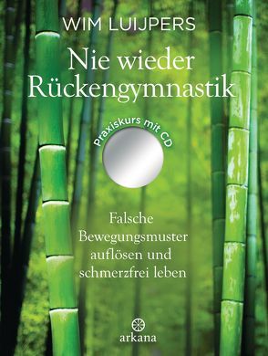 Nie wieder Rückengymnastik von Luijpers,  Wim