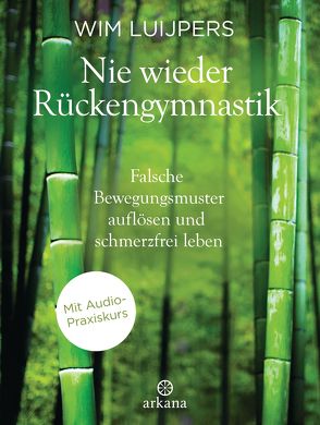 Nie wieder Rückengymnastik von Luijpers,  Wim