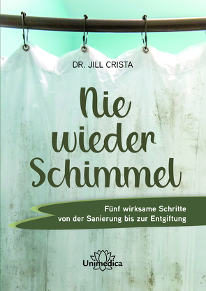 Nie wieder Schimmel von Crista,  Jill