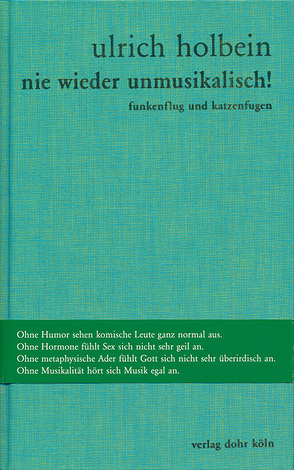 Nie wieder unmusikalisch! von Holbein,  Ulrich