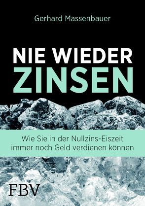 Nie wieder Zinsen von Massenbauer,  Gerhard