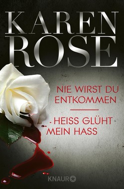 Nie wirst du entkommen / Heiß glüht mein Hass von Rose,  Karen, Winter,  Kerstin