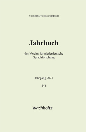 Niederdeutsches Jahrbuch 144 (2021) von Verein für niederdeutsche Sprachforschung