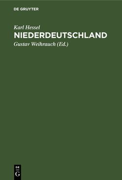 Niederdeutschland von Hessel,  Karl, Weihrauch,  Gustav