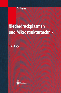 Niederdruckplasmen und Mikrostrukturtechnik von Franz,  Gerhard