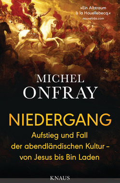 Niedergang von Heinemann,  Enrico, Onfray,  Michel, Singh,  Stephanie