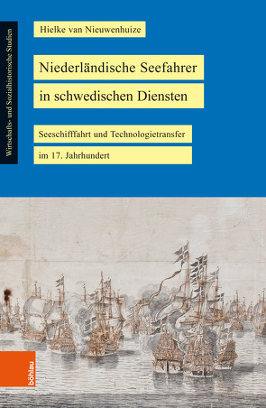 Niederländische Seefahrer in schwedischen Diensten von van Nieuwenhuize,  Hielke