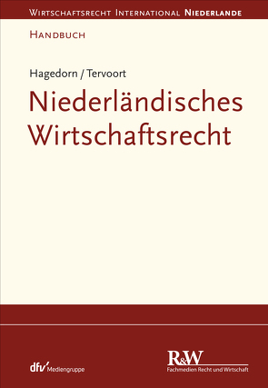 Niederländisches Wirtschaftsrecht von Hagedorn,  Axel, Tervoort,  Adrianus