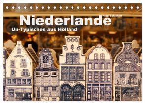 Niederlande – Un-Typisches aus Holland (Tischkalender 2024 DIN A5 quer), CALVENDO Monatskalender von Schickert,  Peter