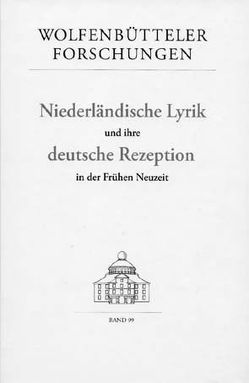 Niederländische Lyrik und ihre deutsche Rezeption in der Frühen Neuzeit von Jordan,  Lothar