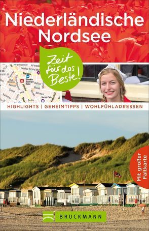 Niederländische Nordseeküste – Zeit für das Beste von Johnen,  Alexandra, Johnen,  Ralf, Zaglitsch,  Hans