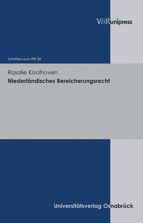 Niederländisches Bereicherungsrecht von Bar,  Christian von, Koolhoven,  Rosalie, Schulte-Nölke,  Hans, Zoll,  Fryderyk