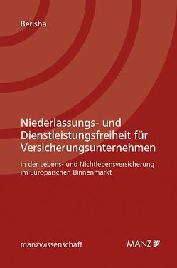 Niederlassungs- und Dienstleistungsfreiheit für Versicherungsunternehmen von Berisha,  Arlinda