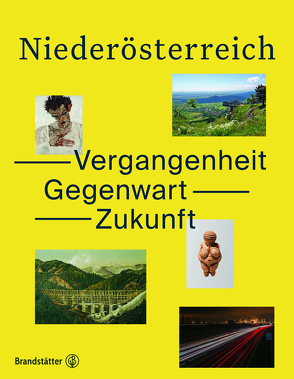 Niederösterreich.50 Spuren durch das Land von Land,  Niederösterreich