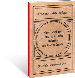 Niederrheinkunst Heimat und Duden von Lersch,  Martin, van der Grinten,  Aline, van der Grinten,  Misia, Veltzke,  Veit