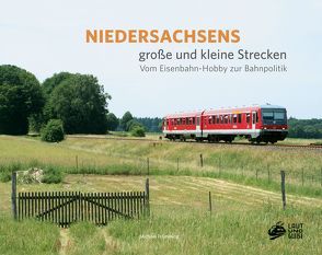 Niedersachsens große und kleine Strecken von Frömming,  Michael