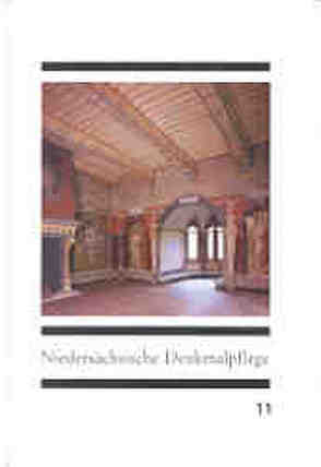 Niedersächsische Denkmalpflege / Berichte über die Tätigkeit der Bau- und Kunstdenkmalpflege in den Jahren 1983-1984 von Bühring,  Joachim, Maier,  Konrad, Möller,  Hans H, Segers-Glocke,  Christiane