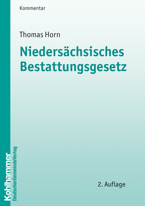 Niedersächsisches Bestattungsgesetz von Horn,  Thomas