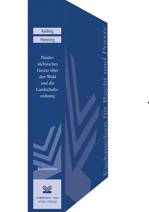 Niedersächsisches Gesetz über den Wald und die Landschaftsordnung von Henning,  Günter, Keding,  Wilhelm, Thomas,  Klaus