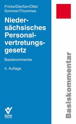 Niedersächsisches Personalvertretungsgesetz von Dierßen,  Martina, Fricke,  Detlef, Otte,  Karl, Sommer,  Herbert, Thommes,  Klaus