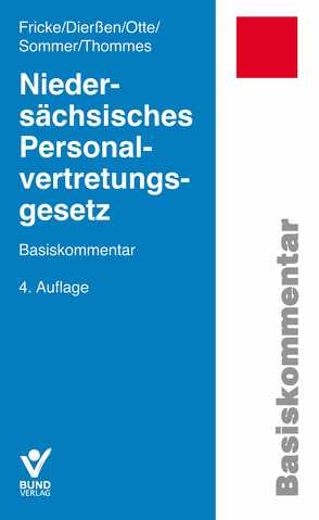 Niedersächsisches Personalvertretungsgesetz von Dierßen,  Martina, Fricke,  Detlef, Otte,  Karl, Sommer,  Herbert, Thommes,  Klaus