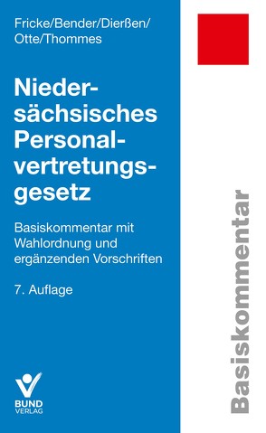 Niedersächsisches Personalvertretungsgesetz von Bender,  Martin, Dierßen,  Martina, Fricke,  Detlef, Otte,  Karl, Thommes,  Klaus