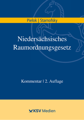 Niedersächsisches Raumordnungsgesetz von Pielok,  Claudia, Starnofsky,  Caroline