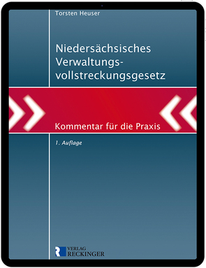 Niedersächsisches Verwaltungsvollstreckungsgesetz – Digital von Heuser,  Torsten