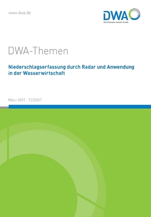 Niederschlagserfassung durch Radar und Anwendung in der Wasserwirtschaft