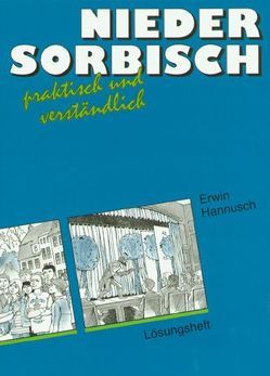 Niedersorbisch schnell und intensiv. Lehrbuch für Fortgeschrittene… / Niedersorbisch schnell und intensiv. Lehrbuch für Fortgeschrittene… von Starosta,  Manfred