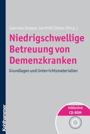 Niedrigschwellige Betreuung von Demenzkranken von Stiens,  Gerthild, Stoppe,  Gabriela