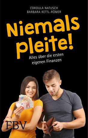 Niemals pleite! von Kettl-Römer,  Barbara, Natusch,  Cordula