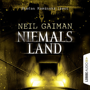 Niemalsland von Gaiman,  Neil, Kaminski,  Stefan, Schnettler,  Tobias