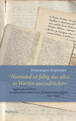 »Niemand ist fähig das alles in Worten auszudrücken« von Schröder,  Dominique