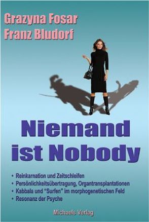 Niemand ist Nobody von Bludorf,  Franz, Fosar,  Grazyana