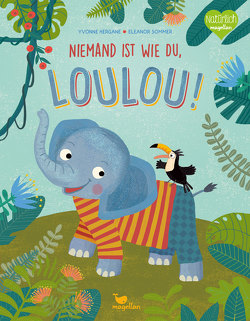 Niemand ist wie du, Loulou! von Hergane,  Yvonne, Sommer,  Eleanor