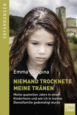 Niemand trocknete meine Tränen von Spina,  Emma La