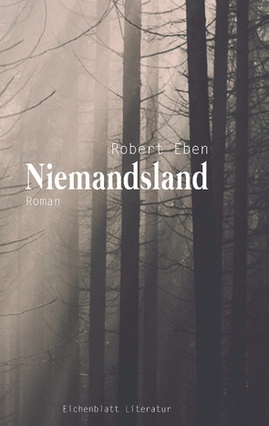 Niemandsland von Eben,  Robert, Literatur,  Eichenblatt